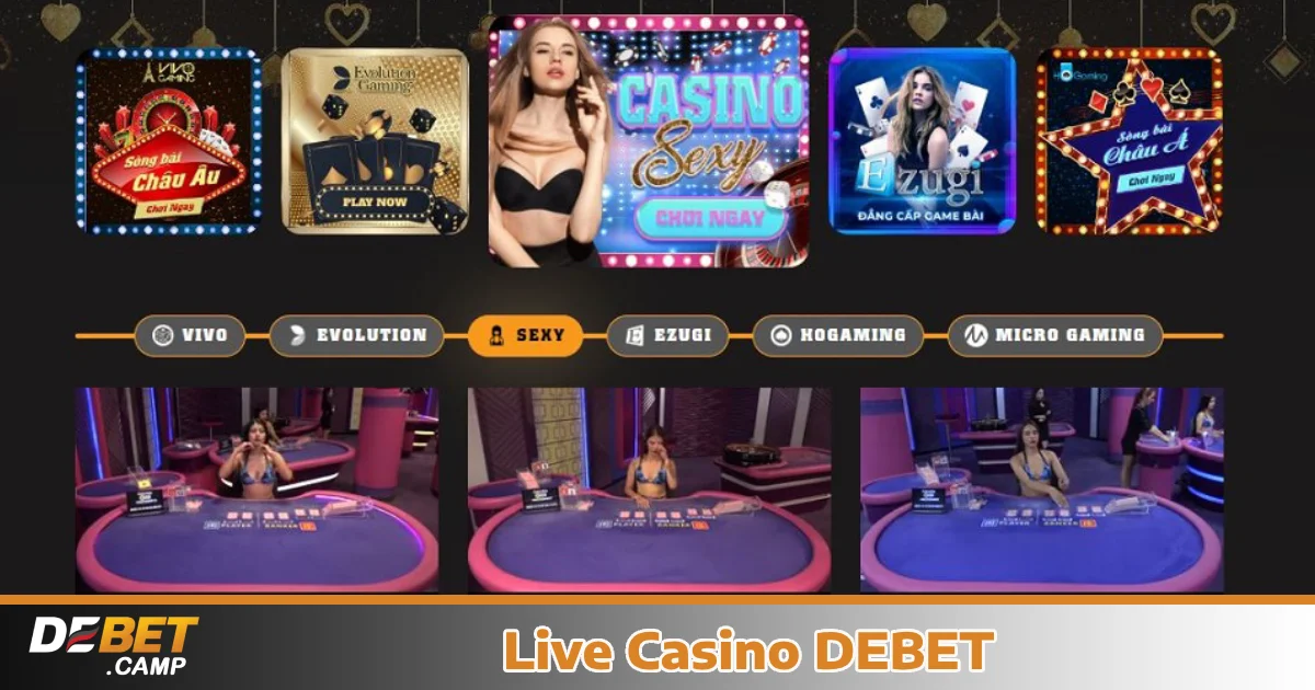 LIVE CASINO 2 Tại sao nên chơi Live Casino Debet?