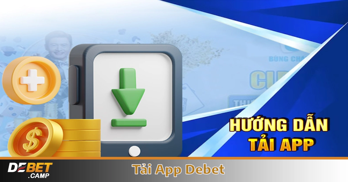 Tải App Debet – Hướng Dẫn Cài Đặt App Trên Cả Android & iOS 2 Cách tải và cài đặt app Debet trên iOS