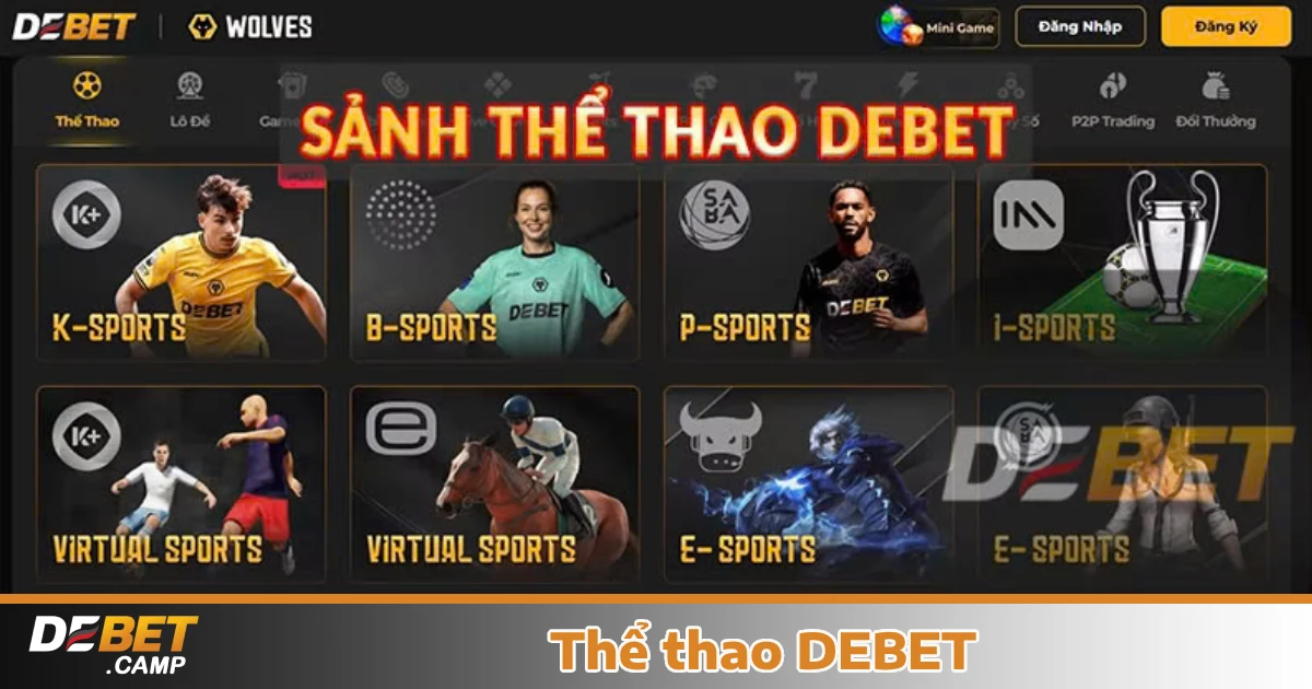 THỂ THAO 1 Vì sao bạn nên chơi cá cược thể thao Debet?